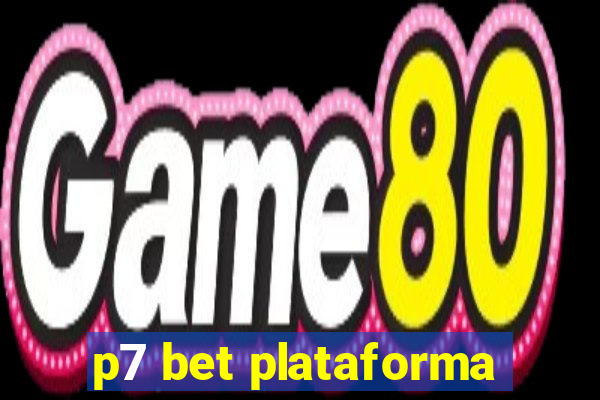 p7 bet plataforma